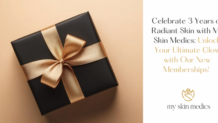 Celebrate 3 Years of Radiant Skin with My Skin Medics: Unlock Your Ultimate Glow with Our New Memberships! 🤎